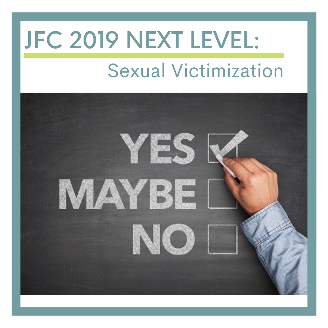 JFC 2019 Next Level Sexual Victimization and Consent Leichtag Foundation